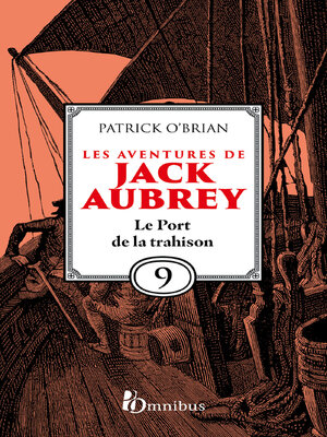 cover image of Les Aventures de Jack Aubrey, tome 9, Le Port de la trahison